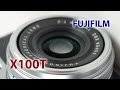 Video review Fujifilm X100T (UA)
