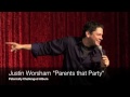 Justin Worsham "Parents That Party" Justin Worsham "Parents That Party"