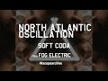 North Atlantic Oscillation Soft Coda Official Music Video and Lyrics