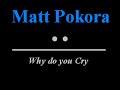 Matt Pokora - Why do you Cry