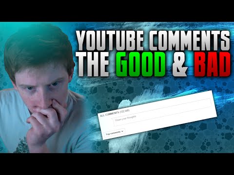 Youtube Comments - The Good and Bad