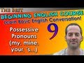 009 - Possessives (my, mine, your, 's) - Learn REAL English - Learn Basic English Grammar