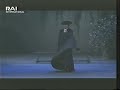 again, by request (if only someone in la scala noticed it is a need to release this on dvd... please!), another bit of this amazing production.