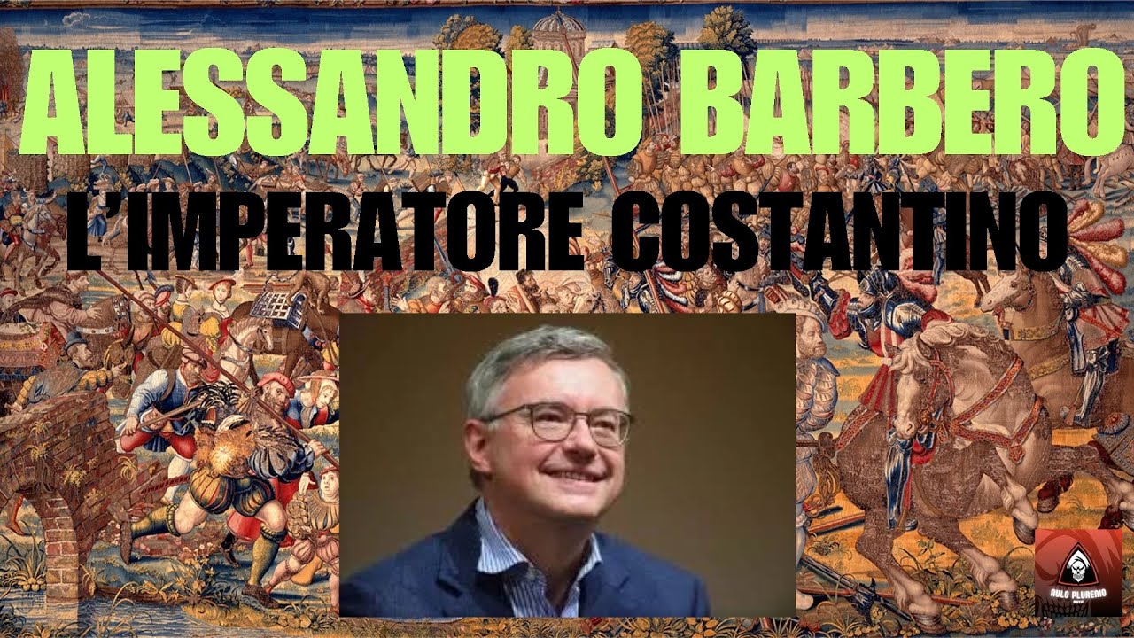 ALESSANDRO BARBERO - L'IMPERATORE COSTANTINO #barbero #barbarossa #documentario #alessandrobarbero