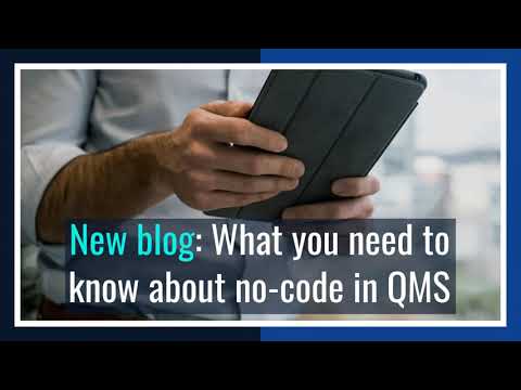 Watch 'What you need to know about no-code in QMS'