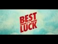 Teaser | Best Of Luck | Full Theatrical Trailer Out 21 June 2013