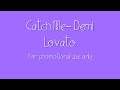Catch Me- Demi Lovato (FULL STUDIO/ALBUM VERSION)W/ LYRICS ON SCREEN HD