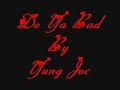 Do Ya Bad~Yung Joc~Jazzy G Do Ya Bad~Yung Joc~Jazzy G