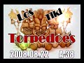 A 38 Los Tiki Torpedoes