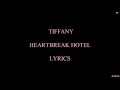 TIFFANY - Heartbreak Hotel Lyrics (Feat. Simon Dom