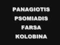 PSOMIADIS PANAGIOTIS FARSA KOLOBINA