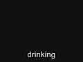 drinking