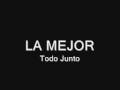 videos de Todo Junto - La Mejor