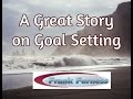 Goal Setting - Great Story
