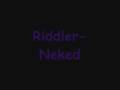 Riddler- Neked