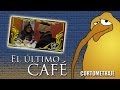 El último café
