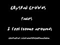 I Feel (come around)