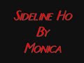 Monica~Sideline Ho~By Jazzy G Monica~Sideline Ho~By Jazzy G