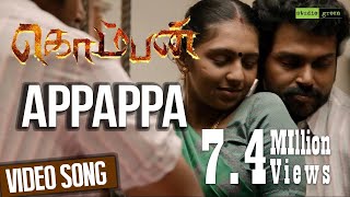 Appappa - Komban  Official Video Song  Karthi Laks