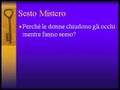 i misteri delle donne