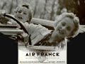 1935
paroles de jean nohain


sncf is created january 1st, 1938, from:
-compagnie du nord
-r�seau ferroviaire d'alsace-lorraine
-compagnie plm (paris-lyon-m�diterann�e)
-chemin de fer d'orl�ans
-compagnie de l'est
-r�seau de l'etat


air france is created august 31, 1933, from:
-air orient
-air union
-cidna (compagnie internationale de navigation a�rienne)
-sgta (soci�t� g�n�rale des transports a�riens)
-l'a�ropostale