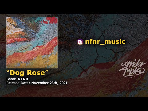 NFNR - Dog Rose (2021)