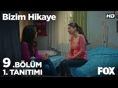 Bizim Hikaye 9. Bölüm Fragmanı                                                                                                                                                                                                                            