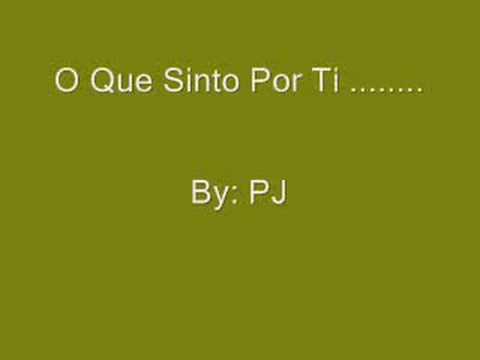 pj - Uma grande musica para quem está apaixonado. O que sinto por ti by PJ.