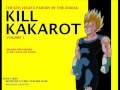 DBZ: Kill Kakarot starring Vegeta! (By Will Wood).