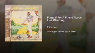 Elton John - Funeral for a Friend / Love Lies Bleeding tekst piosenki