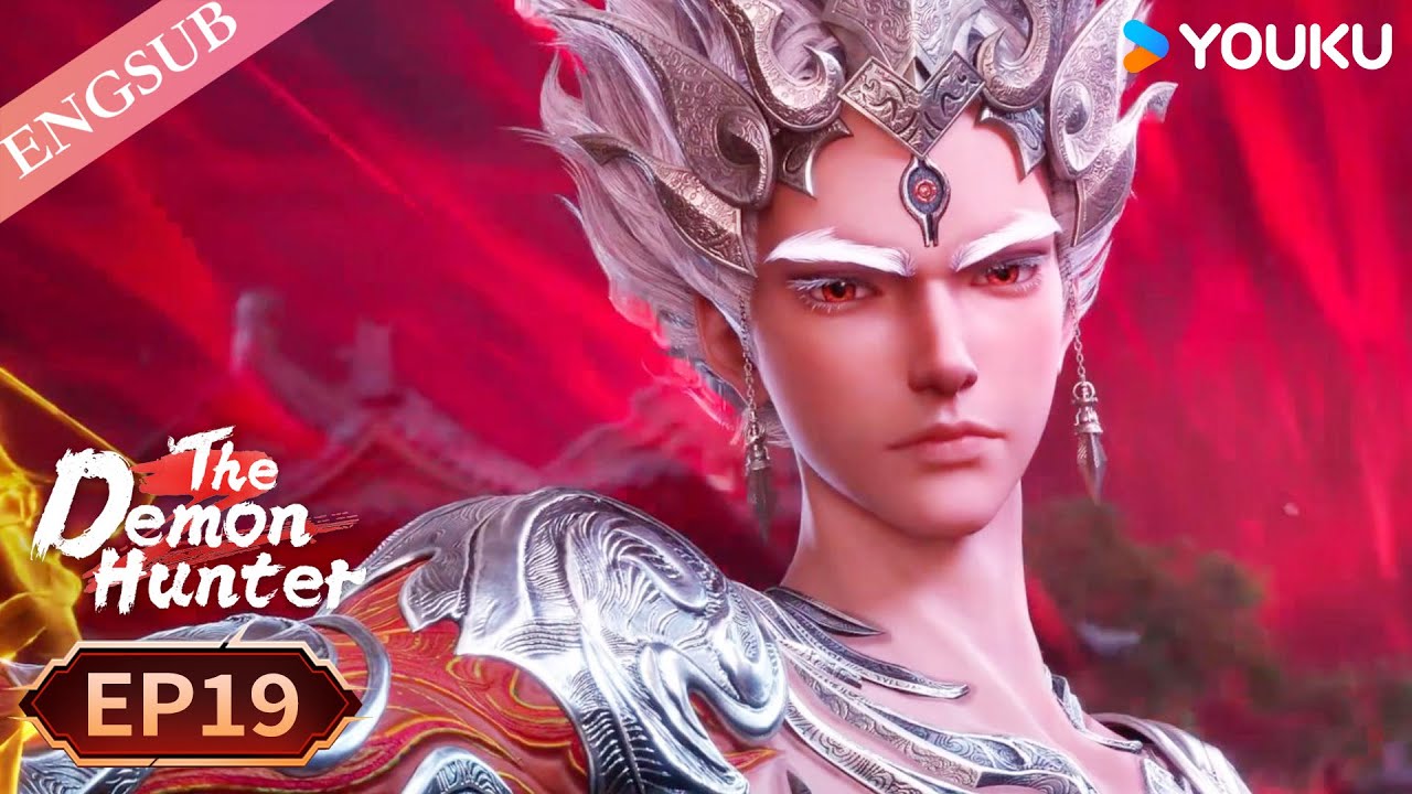 【The Demon Hunter S2】EP19 | Chinese Fantasy Anime | YOUKU ANIMATION