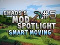 Chaos's Mod Spotlight - Smart Moving Mod (Climbing, Diving, Sliding and More!) | 1.2.3