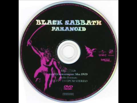 Quadraphonic - Band : Black Sabbath Album : Paranoid Track : Paranoid Edition Quadraphonic Mix LIRYCS: Finished with my woman 'cause she couldn't help me with my mind peopl...