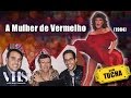 ver trabalho A Mulher de Vermelho