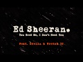 Ed Sheeran - You Need Me, I Don't Need You (feat. Wretch 32 & Devlin)