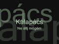 kalapács    ne állj mögém