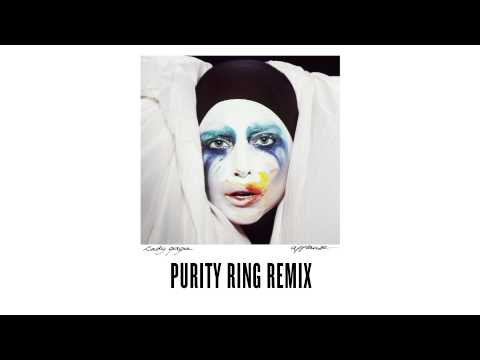 Lady Gaga – “Applause” – Purity Ring Remix
