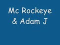 Mc Rockeye & Adam J