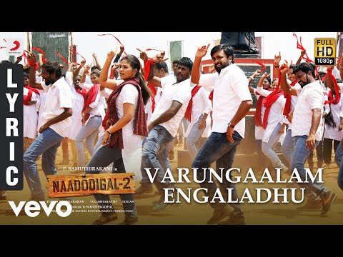 Naadodigal 2 - Varungaalam Engaladhu Lyric 