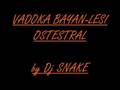 videos de Vadoka Bayan-Lesi Ostestral 08 Dance hit