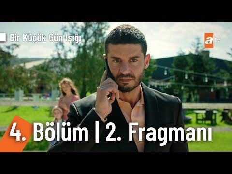 Bir Küçük Gün Işığı 4. Bölüm 2. Fragmanı                                                                                                                                                                                                                  