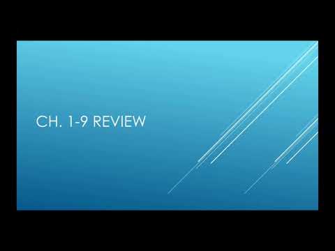 Chapters 1-9 Review