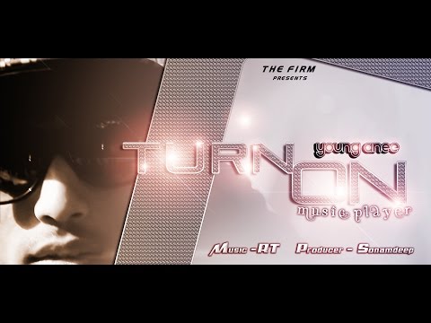 Turn On | Young Anee | Firm Music | Official Teaser | New Punjabi Songs 2014 | HD Video
