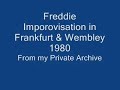 Freddie Mercury Improvisations in Frankfurt & Wembley 1980