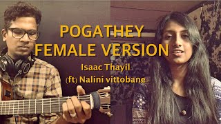 Pogathey  Female Version  Ft Nalini Vittobane  Isa