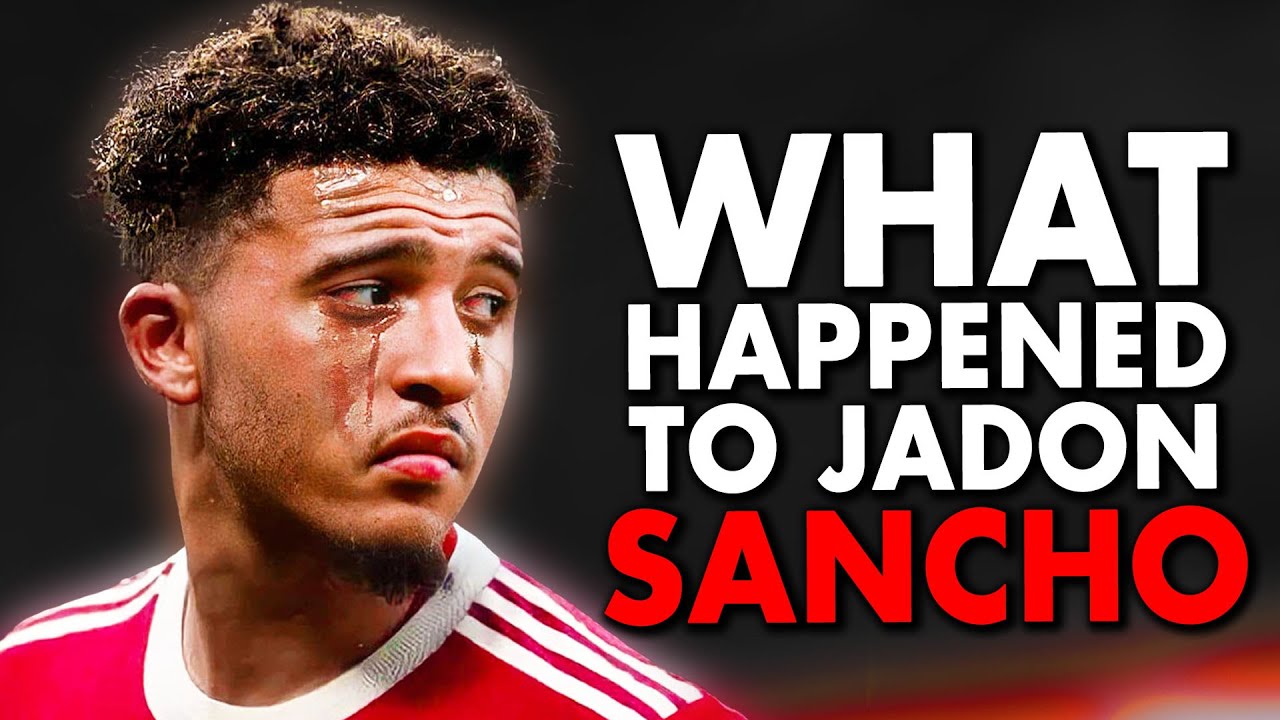 The Strange Case Of Jadon Sancho: FRAUD or UNLUCKY?