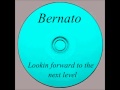 Bernato: Looking forward to next level