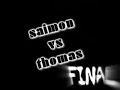 Saimon vs Thomas ll NAS final