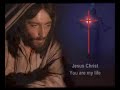 Jesus Christ You are my life (Restyling) Jesus Christ You are my life (Restyling)
