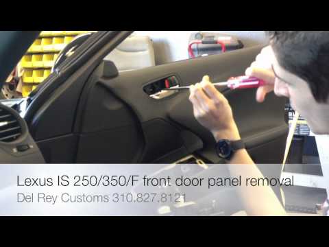 Lexus IS 250 / 350 / F Door Panel Removal Guide